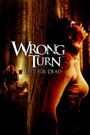 Wrong Turn 3 - Left for Dead