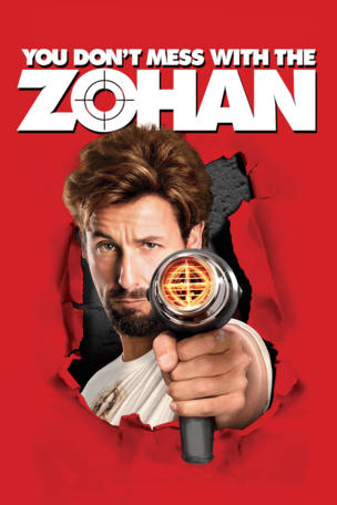 Leg dich nicht mit Zohan an