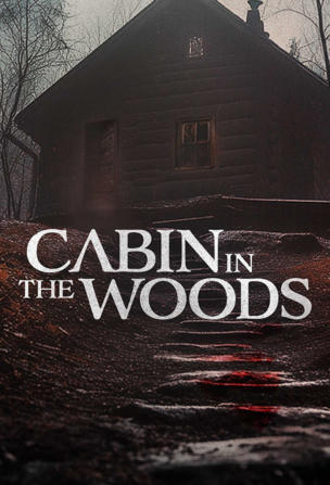 Cabin in the Woods