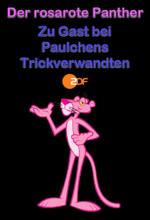 Der rosarote Panther - Zu Gast bei Paulchens Trickverwandten