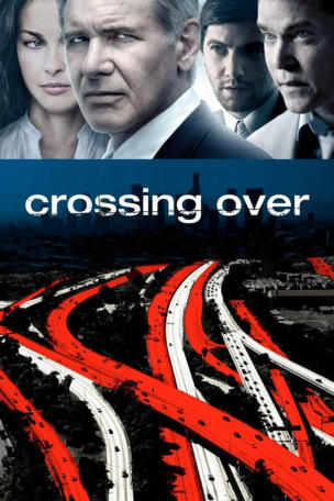 Crossing Over - Der Traum von Amerika